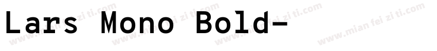 Lars Mono Bold字体转换